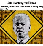 Washington Times op-ed: Despite January numbers, Biden not making progress on border security