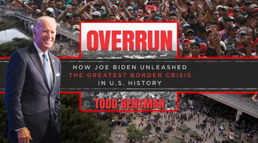 Overrun by Todd Bensman book cover, Biden, migrants, el paso bridge, river, caravan